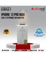 Iphone 13 Pro Max USB-c TO Iphone Car Adapter l ESAJEE'S