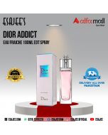 Dior Addict Eau Fraiche 100Ml Edt Spray  | ESAJEE'S