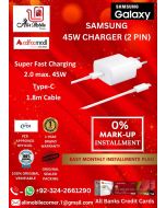 SAMSUNG 45W 2-PIN CHARGER WITH CABLE On Easy Monthly Installments By ALI's Mobile