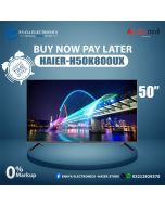 Haier H50K800UX 50 Inch LED TV Smart Android 4k Ultra HD Google TV With Ultra Slim Other Bank BNPL