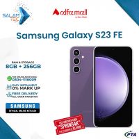  Samsung S23 FE 8GB RAM 256GB Storage - B2B By SalamTec Best Prices 