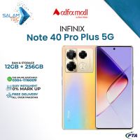 Infinix Note 40 Pro Plus 5G 12GB RAM 256GB Storage On Easy Installments (12 Months) with 1 Year Brand Warranty & PTA Approved by SALAMTEC & BEST PRICES