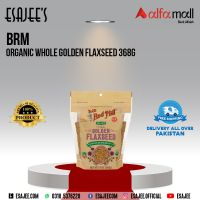 BRM Organic Whole Golden Flaxseed 368g| ESAJEE'S