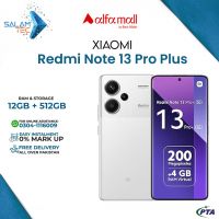 Xiaomi Redmi Note 13 Pro Plus 5G 12GB RAM 512GB Storage On Easy Installments (Upto 12 Months) with 1 Year Brand Warranty & PTA Approved with Free Gify by SALAMTEC & BEST PRICES