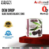Dew Drop Slice Olives Black 2.5kg l Available on Installments l ESAJEE'S
