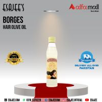 Borges Hair Olive Oil 250ml | ESAJEE'S