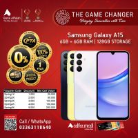 Samsung A15 6GB RAM 128GB Storage | Installments Upto 12 Months - The Game Changer