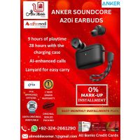 ANKER SOUNDCORE A20i EARBUDS On Easy Monthly Installments By ALI's Mobile