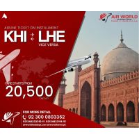 Karachi (KHI) To Lahore (LHE) or vice versa Ticket on Installment Upto 9 Month