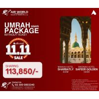 UMRAH PACKAGE-02 15 DAYS SHARING WITHOUT TICKET