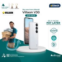 Villaon V30 2GB-128GB | PTA Approved | 1 Year Warranty | Installment With Any Bank Credit Card Upto 10 Months | ALLTECH