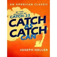 Catch As Catch Can An American Classic