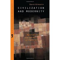 Civilization And Modernity Narrating The Creation Of Pakistan