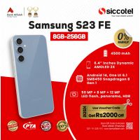 Samsung S23 FE 8GB-256GB | 1 Year Warranty | PTA Approved | Monthly Installment By Siccotel Upto 12 Months