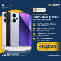 Redmi Note 13 Pro Plus 5G 12GB-512GB | 1 Year Warranty | PTA Approved | Monthly Installments By ALLTECH Upto 12 Months