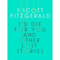 I'd Die For You: And Other Lost Stories