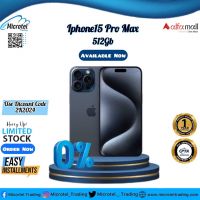 APPLE IPHONE 15 PRO MAX 512GB MERCANTILE PHY+ESIM BRAND NEW BOX PACK OFFCIAL PTA APPROVED WITH 1YEAR YEAR WARRANTY_ON INSTALLMENT