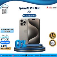 APPLE IPHONE 15 PRO MAX 1TB BRAND NEW OFFICIAL PTA APPROVED WITH 1YEAR WARRANTY MERCANTILE STOCK_ON INSTALLMENT
