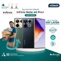 Infinix Note 40 Pro Plus 5G 12GB-256GB | 1 Year Warranty | PTA Approved | Installment With Any Bank Credit Card Upto 10 Months | ALLTECH