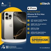 iPhone 16 Pro Max 256GB | 1 Year Warranty | PTA Approved | Monthly Installments By ALLTECH Up to 09 Months