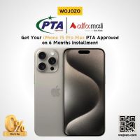 Official PTA Approval for iPhone 15 Pro Max on Installments