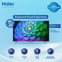 Haier H43P7UX 43 inch Bezel Less UHD Google TV With Official Warranty On 12 Months Installments At 0% Markup