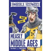 Measly Middle Ages (Horrible Histories)