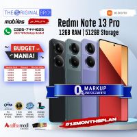 Redmi Note 13 Pro 12GB RAM 512GB Storage | PTA Approved | 1 Year Warranty | Installments - The Original Bro