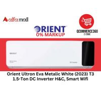 Orient Ultron Eva Metalic (2023) T3 1.5-Ton DC Inverter H&C, Smart Wifi, 80% Energy Saving, Ampere Display (Installment) - QC