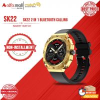 SK22 2 in 1 Smart Watch With Bluetooth Calling - Mobopro1 - Installment