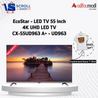 EcoStar - LED TV 55 Inch 4K UHD LED TV CX-55UD963 A+ - UD963 (SNS) - INST  