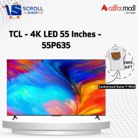 TCL - 4K LED 55 Inches - 55P635 (SNS) - INST 