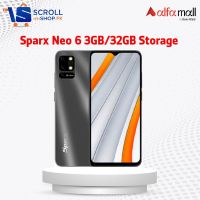 Sparx Neo 6 3GB/32GB Storage | PTA Approved | 1 Year Warranty | Installment