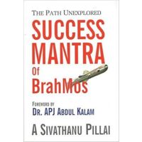 Success Mantras Of BrahMos: The Path Unexplored
