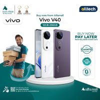 Vivo V40 5G 12GB-256GB | PTA Approved | 1 Year Warranty | Installment With Any Bank Credit Card Upto 10 Months | ALLTECH