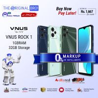 Vnus Rock 1 (1GB RAM 32GB Storage) PTA Approved | Easy Monthly Installments | The Original Bro