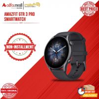 Amazfit GTR 3 Pro Smart watch - Mobopro1
