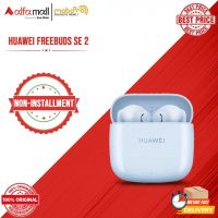 Huawei FreeBuds SE 2 - Mobopro1