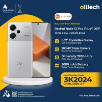 Redmi Note 13 Pro Plus 5G 12GB-512GB XFF Edition | 1 Year Warranty | PTA Approved | Monthly Installments By ALLTECH Upto 12 Months