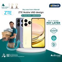 ZTE Nubia V60 Design 6GB-256GB | PTA Approved | 1 Year Warranty | Installment With Any Bank Credit Card Upto 10 Months | ALLTECH